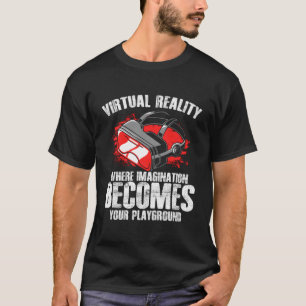 Vr Player Virtual Reality Gamer Imagination Vr Vid T-Shirt