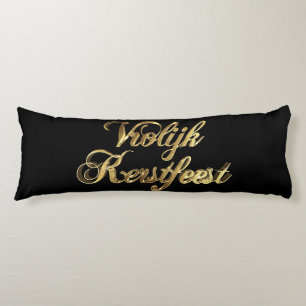 Vrolijk Kerstfeest Dutch Christmas Black and Gold Body Cushion