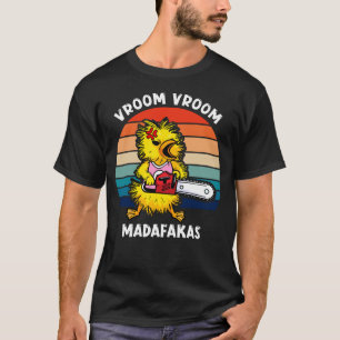 Vroom Vroom Feathers: Adorable Ducks with Chainsaw T-Shirt