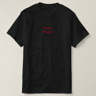 Vroom vroom motorcycle t-shirt