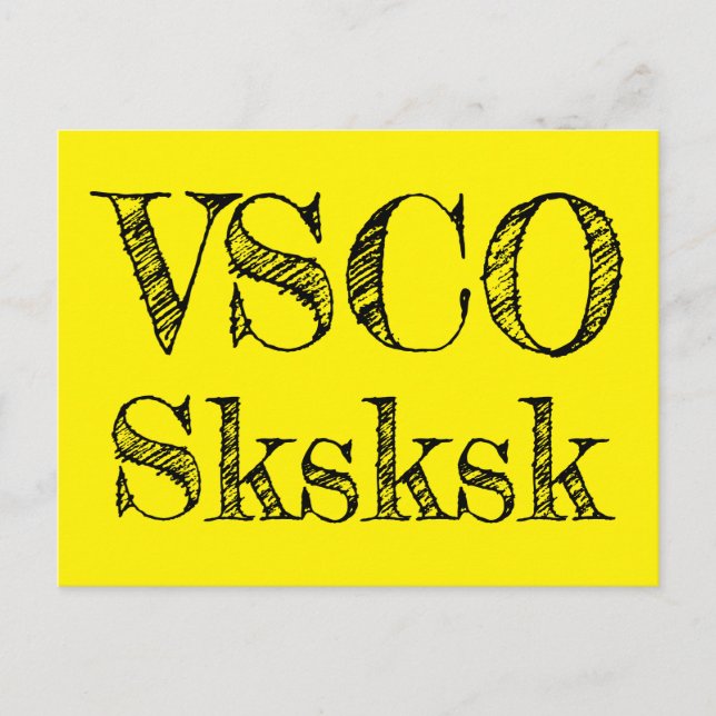 VSCO sksksk Postcard (Front)