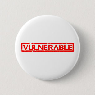 Vulnerable Stamp 6 Cm Round Badge