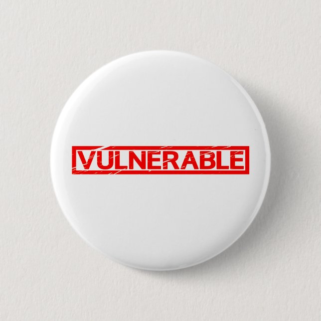 Vulnerable Stamp 6 Cm Round Badge (Front)