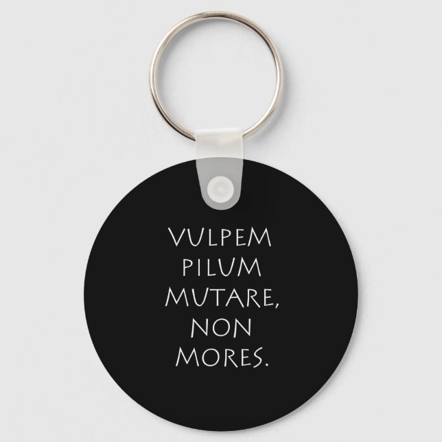 Vulpem pilum mutare non mores key ring (Front)
