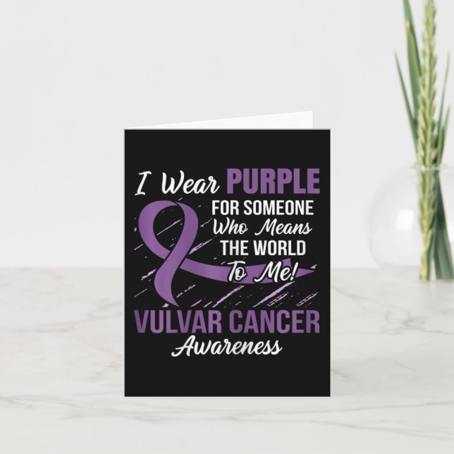 Vulvar Cancer Ribbon  Someone Who Means World To M Card (Front)