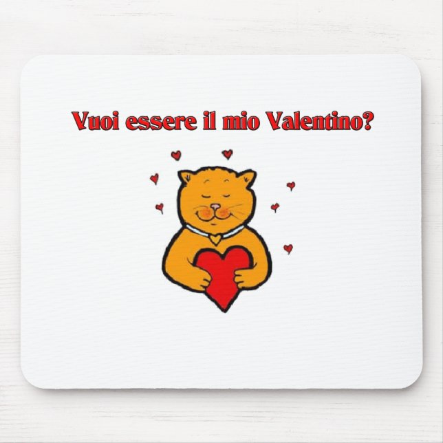 Vuoi essere il mio Valentino? Mouse Pad (Front)