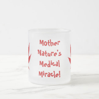 W02 "Mother Nature's Medical Miracle!" Mug