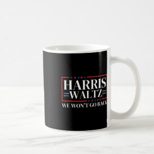 W 2024 We Won't Go Back Coffee Mug