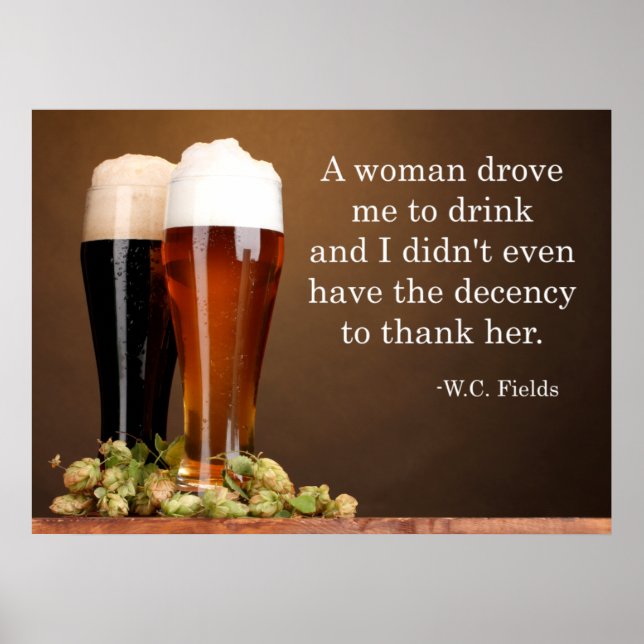 W.C. Fields Beer Quote Poster (Front)