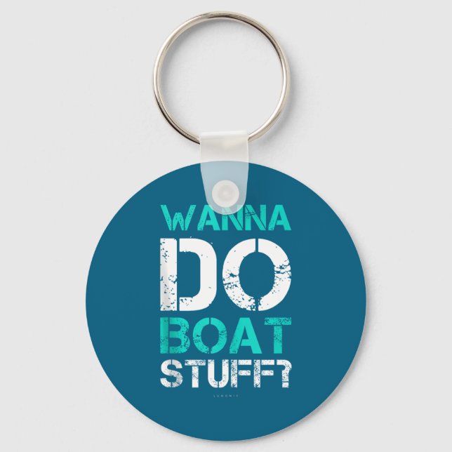 W Do Boat Stuff Tanks Funny Cruise Lake Vacation T Key Ring (Front)