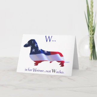 W is for Weiner Greeting Card