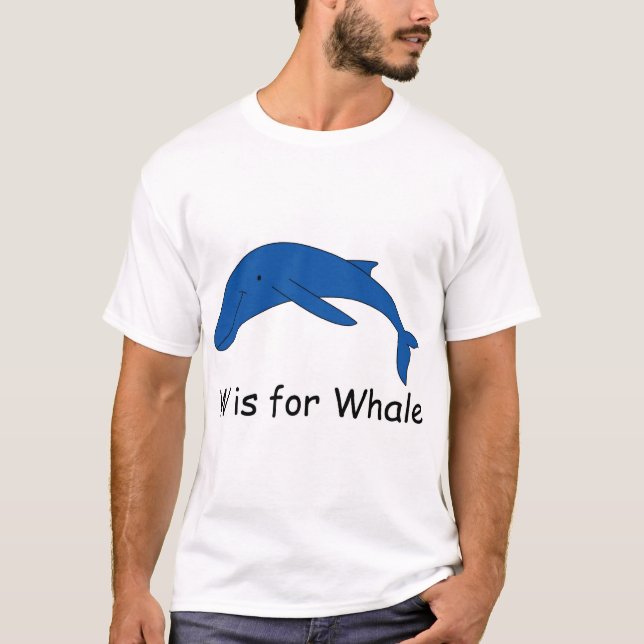 W is for Whale T-Shirt (Front)