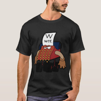 W Is For WhutDaFuh friends T-Shirt