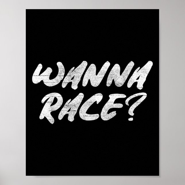 W Race Humor Saying Gift  Poster (Front)