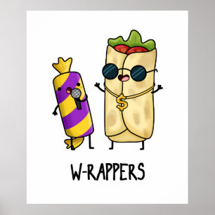 W-rappers Cute Food Pun Poster
