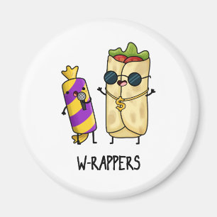 W-rappers Funny Food Pun Magnet