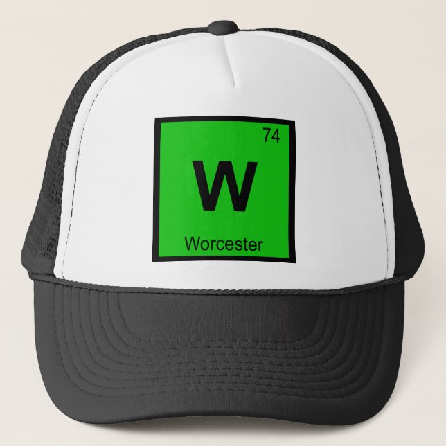 W - Worcester Massachusetts Chemistry Symbol Trucker Hat (Front)