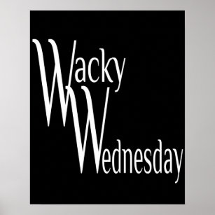 Wacky Wednesday Poster