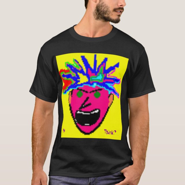wackywallyart, Ya Think? T-Shirt (Front)