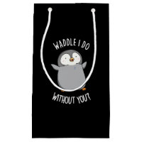 Waddle I Do without You Funny Penguin Pun Dark BG