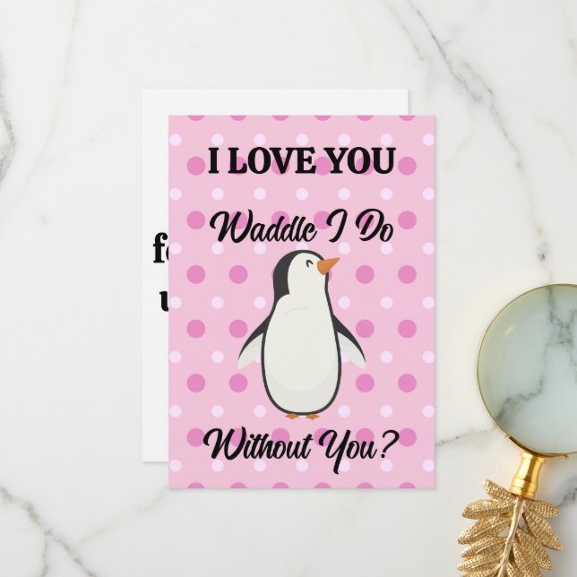 Waddle I Do Without You Personalised Love Card (Front/Back In Situ)
