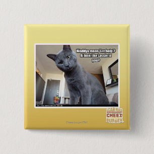 Wadya mean 'Get help'? 15 Cm Square Badge