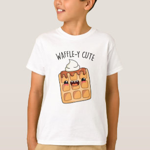 Waffle-y Funny Waffle Pun T-Shirt