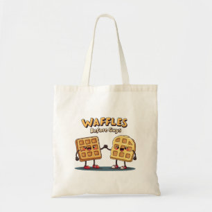 Waffles Before Guys Tote Bag