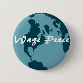 Wage Peace 6 Cm Round Badge