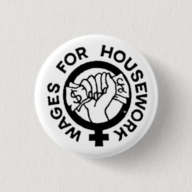 Wages For Housework Button (Front)