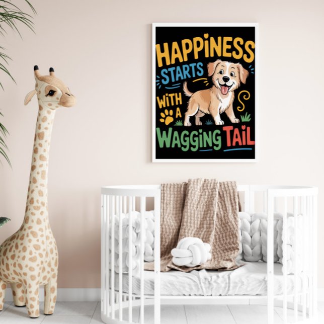 Wagging Tail Happiness Begins Poster (Creator Uploaded)