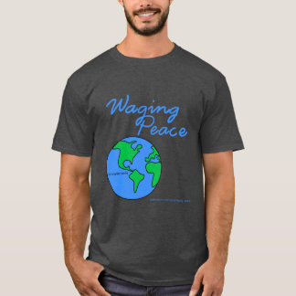 Waging Peace Earth dark t-shirt
