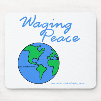 Waging Peace Earth mousepad