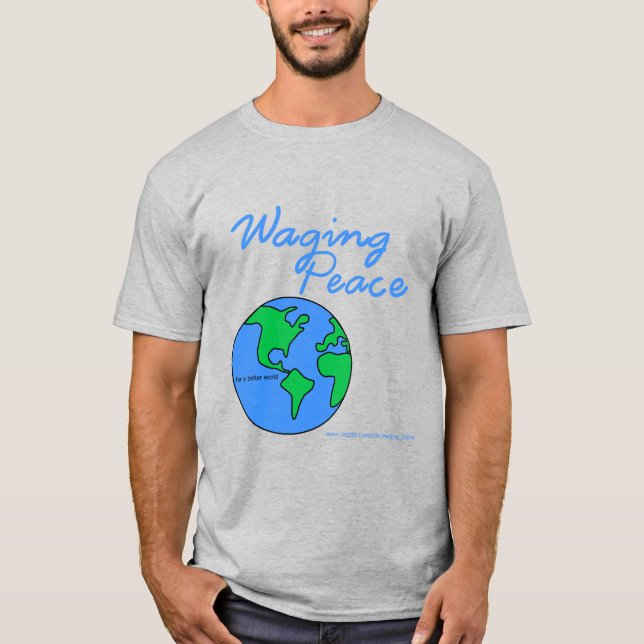Waging Peace Earth t-shirt (Front)