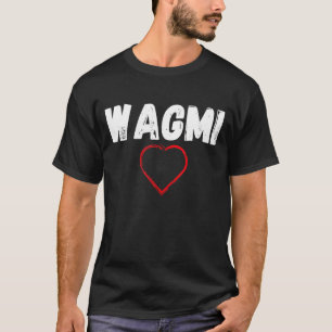 WAGMI  We ALL Gonna Make It Crypto and NFT Cryptoc T-Shirt