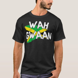 Wah Gwaan Jamaica Flag Jamaican Pride Fan Rasta Re T-Shirt