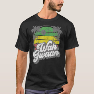 Wah Gwaan Vintage Jamaica Retro Jamaican What's Up T-Shirt