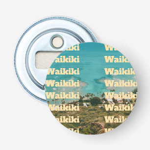 Waikiki, Honolulu, Oahu, Hawaii Bottle Opener