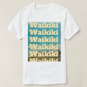 Waikiki, Honolulu, Oahu, Hawaii T-Shirt