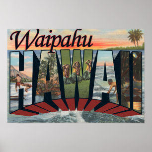 Waipahu, Hawaii - Large Letter Scenes Poster