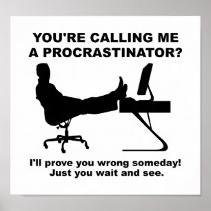 Wait And See Funny Poster