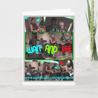 WAIT AND SEE Greeting CARD