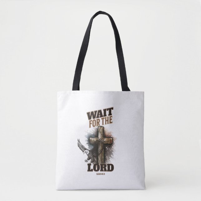 Wait For The LORD Isaiah 40:31 Tote Bag (Front)
