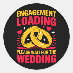 Wait For The Wedding Future Husbande Wife Husband Classic Round Sticker
