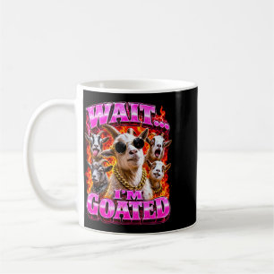 Wait Goated Bootleg Style Goat Meme Dad Joke Pun Coffee Mug