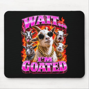Wait Goated Bootleg Style Goat Meme Dad Joke Pun Mouse Pad