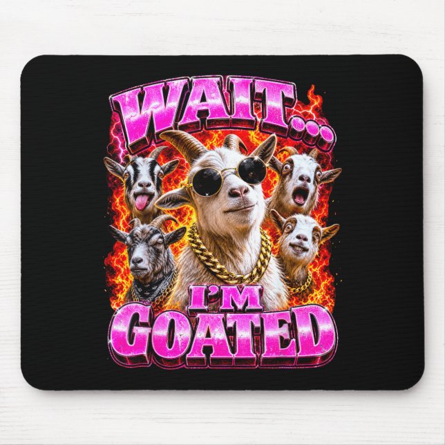 Wait Goated Bootleg Style Goat Meme Dad Joke Pun Mouse Pad (Front)