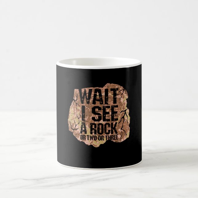 Wait I See A Rock Coffee Mug (Center)