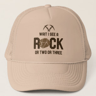 Wait I See A Rock  Trucker Hat