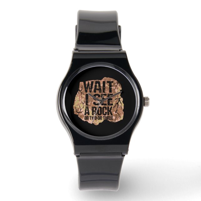 Wait I See A Rock Watch (Front)